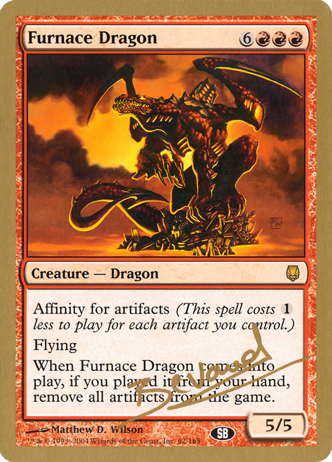 Furnace Dragon (Manuel Bevand) (SB) [World Championship Decks 2004] | Exor Games Truro