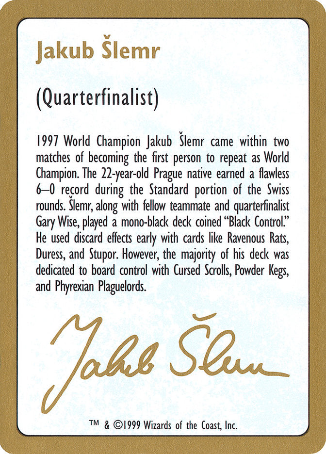 Jakub Slemr Bio [World Championship Decks 1999] | Exor Games Truro