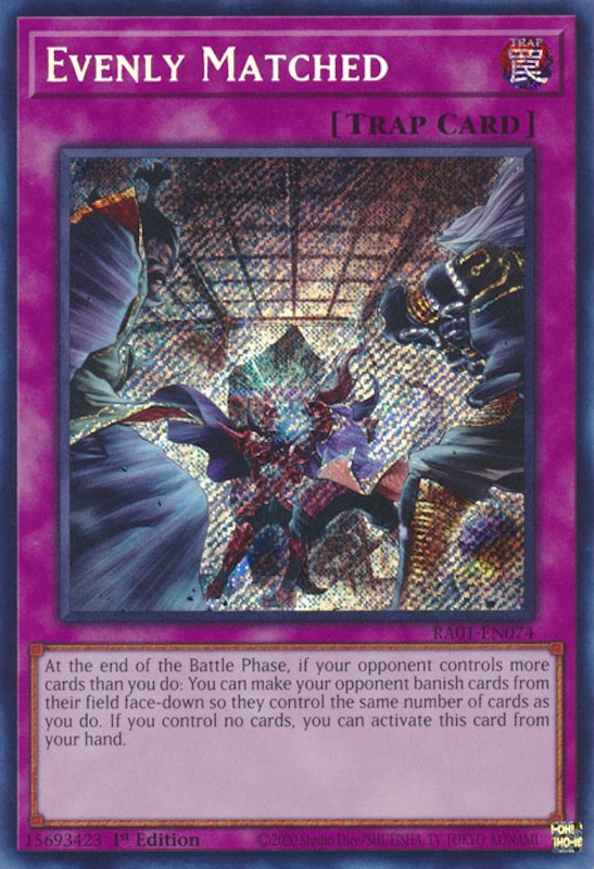 Evenly Matched [RA01-EN074] Secret Rare | Exor Games Truro