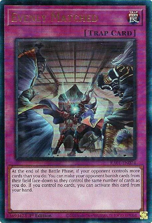 Evenly Matched [RA01-EN074] Prismatic Ultimate Rare | Exor Games Truro