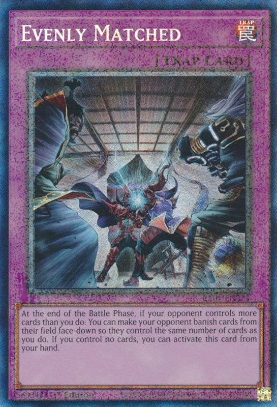 Evenly Matched [RA01-EN074] Prismatic Collector's Rare | Exor Games Truro