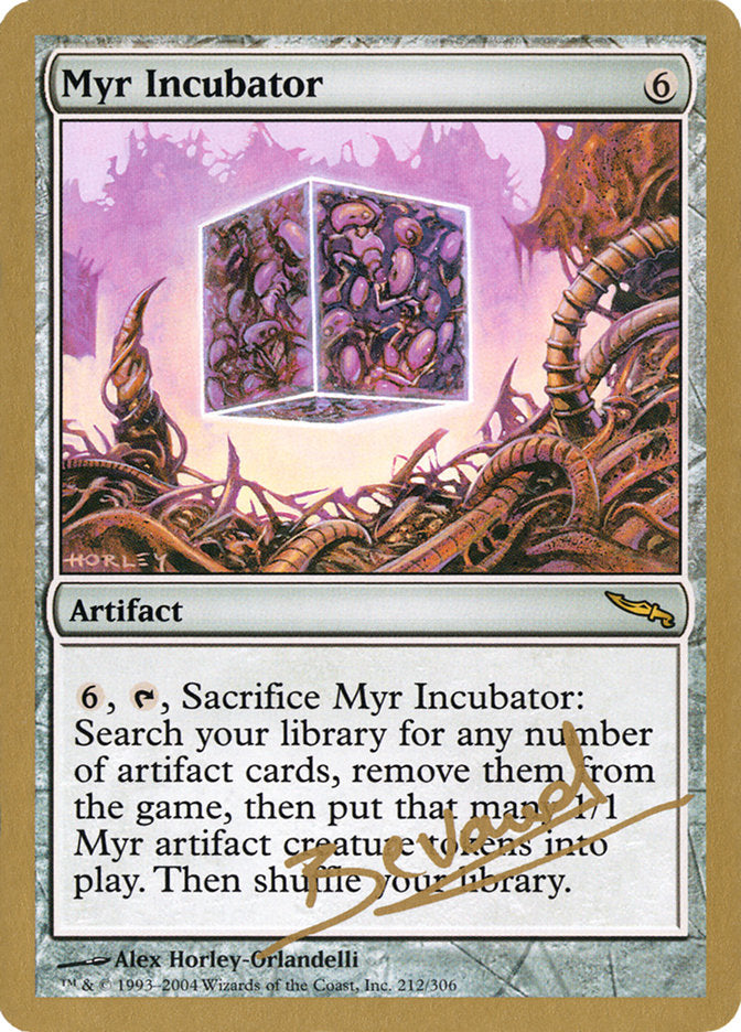 Myr Incubator (Manuel Bevand) [World Championship Decks 2004] | Exor Games Truro