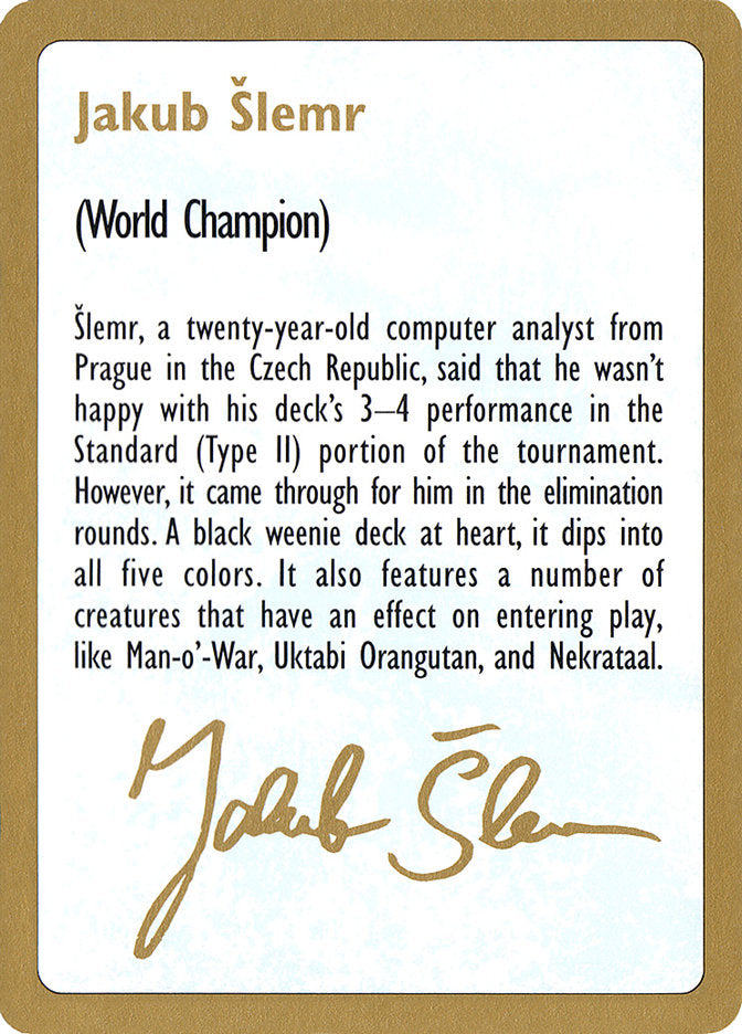 Jakub Slemr Bio [World Championship Decks 1997] | Exor Games Truro