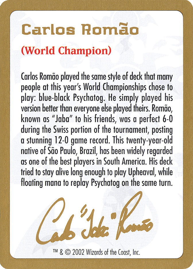 Carlos Romao Bio [World Championship Decks 2002] | Exor Games Truro