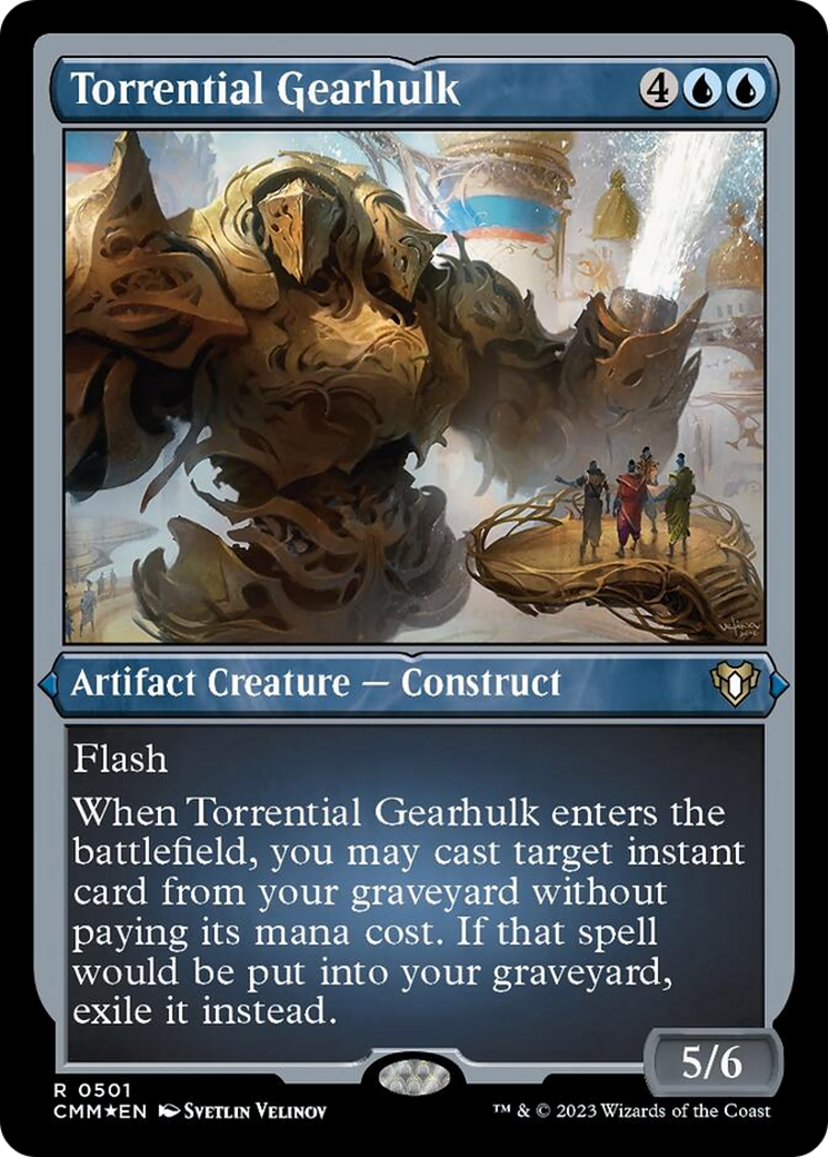 Torrential Gearhulk (Foil Etched) [Commander Masters] | Exor Games Truro