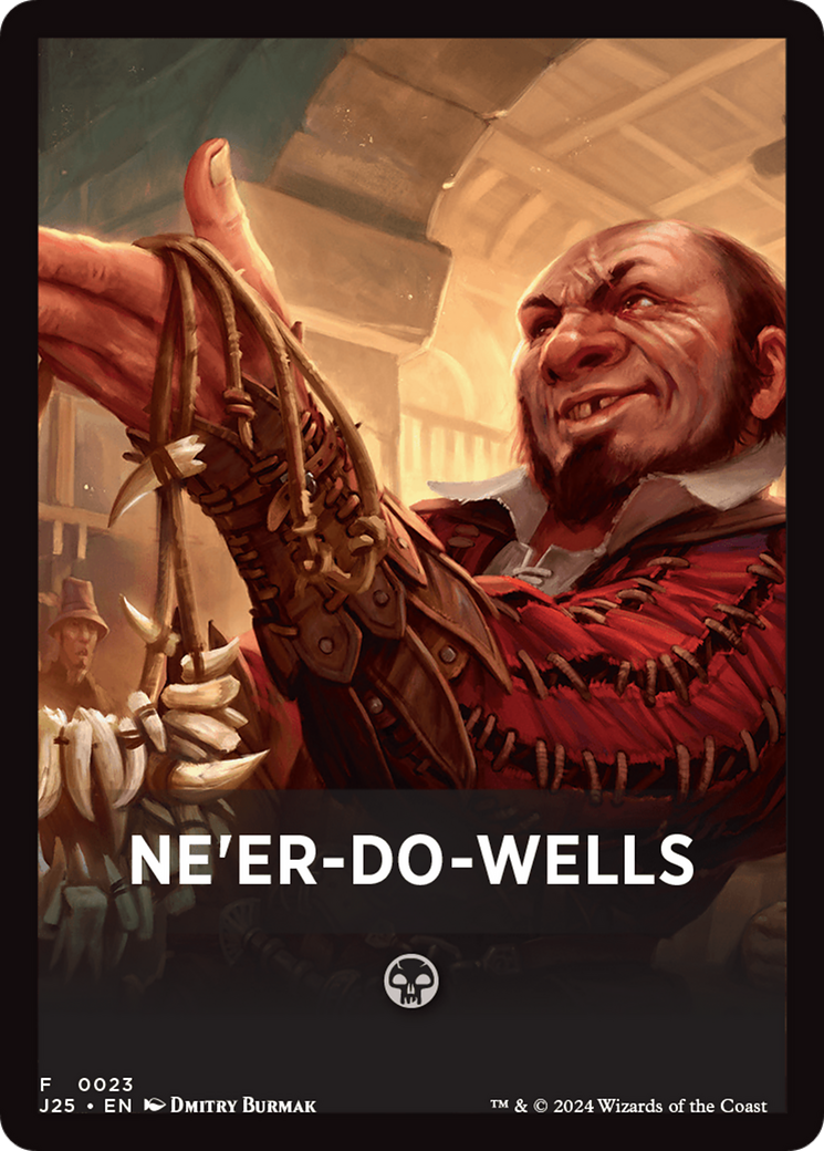 Ne'er-Do-Wells Theme Card [Foundations Jumpstart Front Cards] | Exor Games Truro