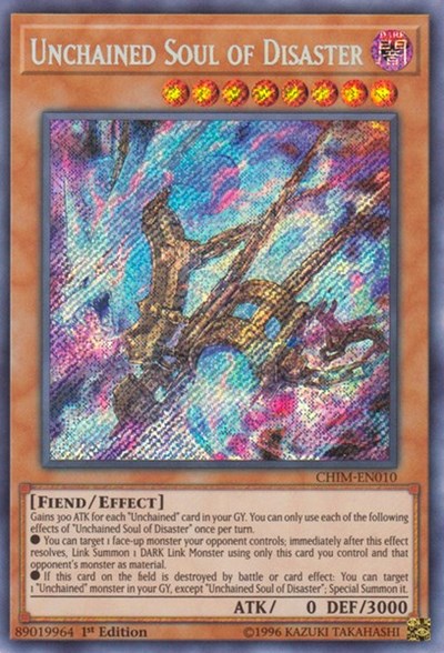 Unchained Soul of Disaster [CHIM-EN010] Secret Rare | Exor Games Truro