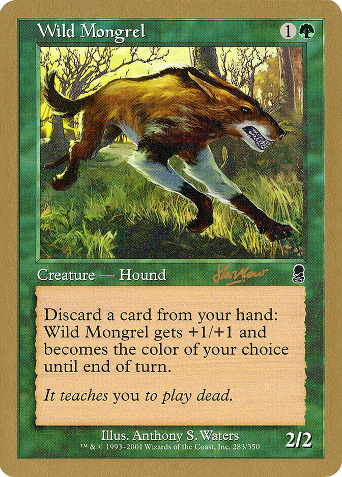 Wild Mongrel (Sim Han How) [World Championship Decks 2002] | Exor Games Truro