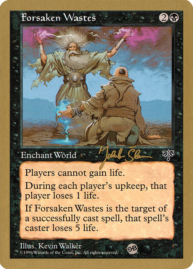 Forsaken Wastes (Jakub Slemr) (SB) [World Championship Decks 1997] | Exor Games Truro