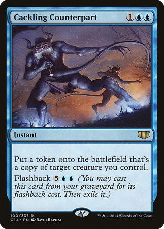 Cackling Counterpart [Commander 2014] | Exor Games Truro