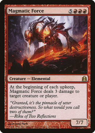 Magmatic Force [Commander 2011] | Exor Games Truro