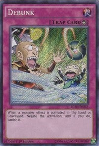 Debunk [LC5D-EN255] Secret Rare | Exor Games Truro