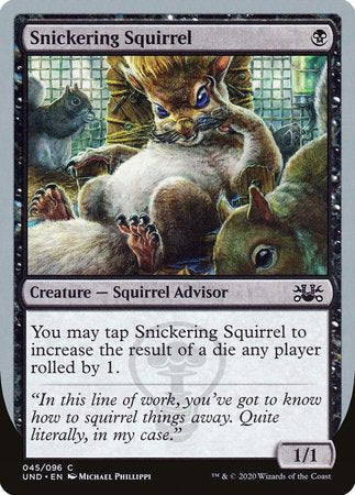 Snickering Squirrel [Unsanctioned] | Exor Games Truro