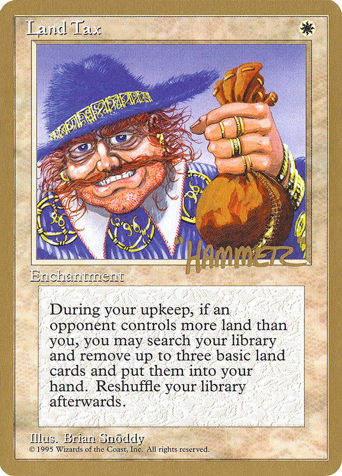 Land Tax (Shawn "Hammer" Regnier) [Pro Tour Collector Set] | Exor Games Truro