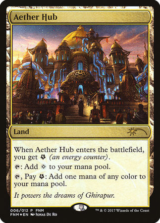 Aether Hub [Friday Night Magic 2017] | Exor Games Truro