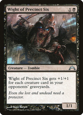 Wight of Precinct Six [Gatecrash] | Exor Games Truro