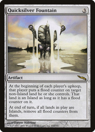 Quicksilver Fountain [Mirrodin] | Exor Games Truro