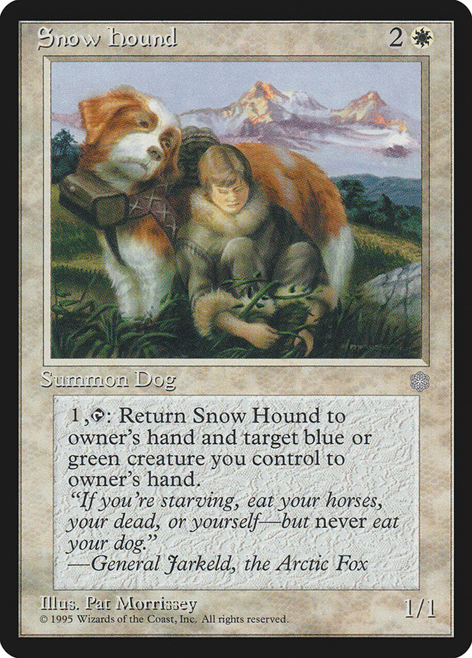 Snow Hound [Ice Age] | Exor Games Truro