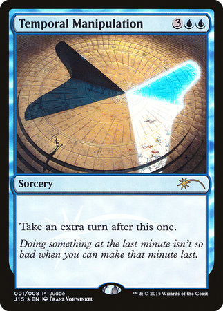 Temporal Manipulation [Judge Gift Cards 2015] | Exor Games Truro
