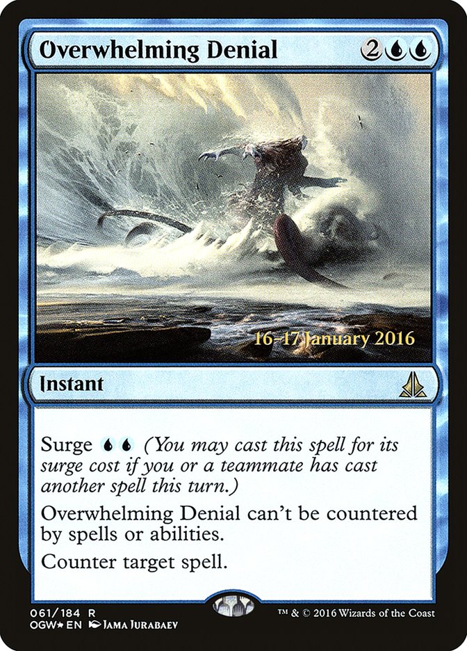 Overwhelming Denial [Oath of the Gatewatch Prerelease Promos] | Exor Games Truro