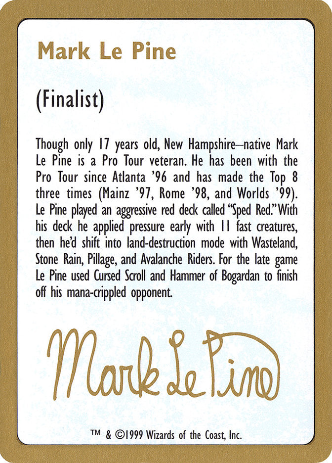 Mark Le Pine Bio [World Championship Decks 1999] | Exor Games Truro