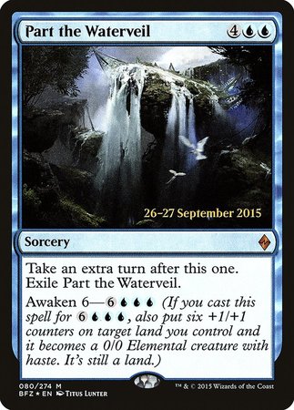 Part the Waterveil [Battle for Zendikar Promos] | Exor Games Truro