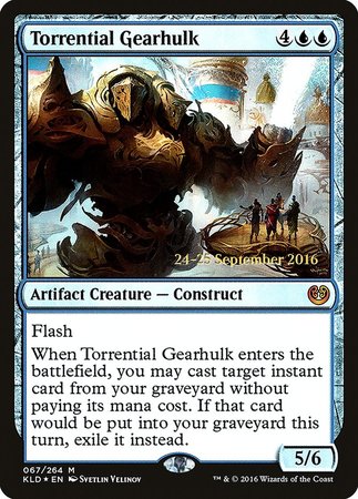 Torrential Gearhulk [Kaladesh Promos] | Exor Games Truro