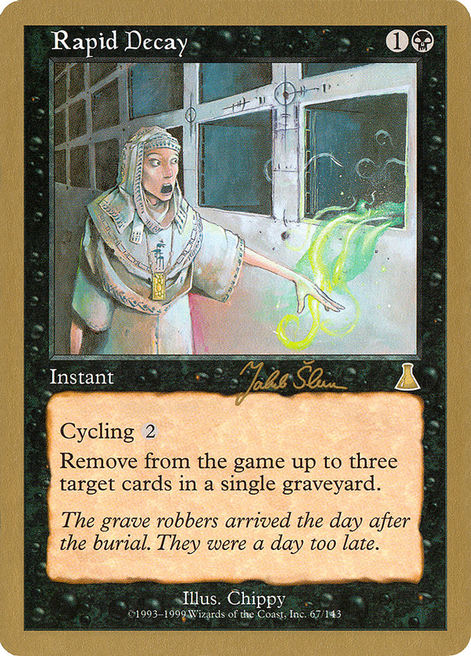 Rapid Decay (Jakub Slemr) [World Championship Decks 1999] | Exor Games Truro