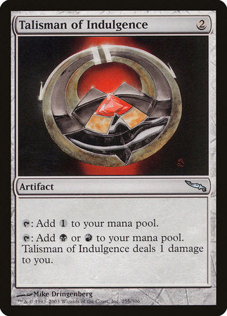 Talisman of Indulgence [Mirrodin] | Exor Games Truro