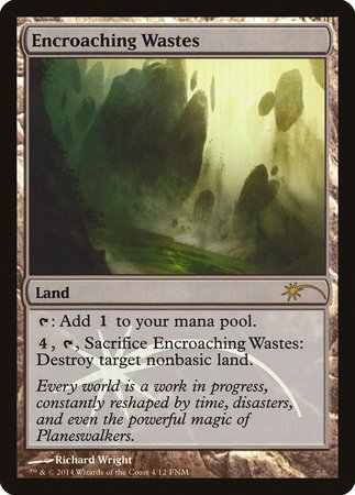 Encroaching Wastes [Friday Night Magic 2014] | Exor Games Truro