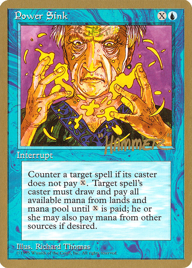 Power Sink (Shawn "Hammer" Regnier) [Pro Tour Collector Set] | Exor Games Truro