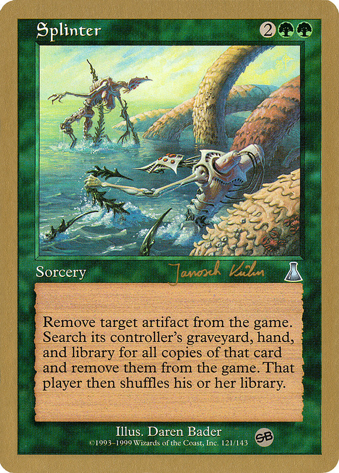 Splinter (Janosch Kuhn) (SB) [World Championship Decks 2000] | Exor Games Truro