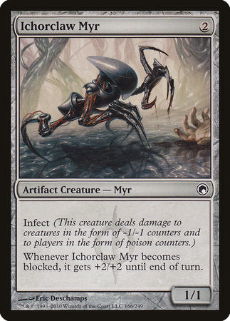 Ichorclaw Myr [Scars of Mirrodin] | Exor Games Truro